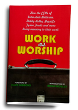 Load image into Gallery viewer, Work as worship.