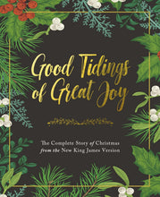Load image into Gallery viewer, Good Tidings of Great Joy: The Complete Story of Christmas from the New King James Version Hardcover – Import