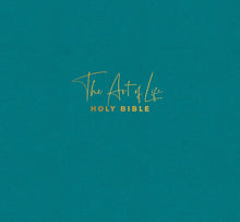 Load image into Gallery viewer, The Art of Life Holy Bible: A Visual Celebration (Hardcover): New Living Translation, Teal, The Art Of Life: A Visual Celebration Hardcover