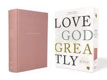 Load image into Gallery viewer, Clearance sale 2024! NET, Love God Greatly Bible, Cloth over Board, Pink, Comfort Print: A SOAP Method Study Bible for Women Hardcover (Copy)