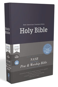 NASB, Pew and Worship Bible, Hardcover, 1995 Text, Comfort Print Hardcover