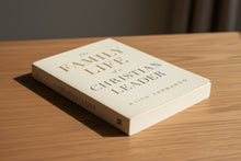 Load image into Gallery viewer, The Family Life of a Christian Leader Paperback
