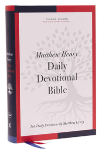 NKJV, Matthew Henry Daily Devotional Bible, Hardcover, Red Letter, Comfort Print: 366 Daily Devotions by Matthew Henry Hardcover – Import