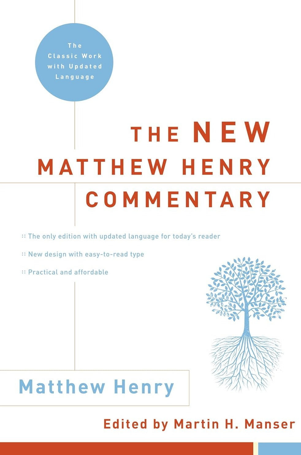 The New Matthew Henry Commentary: The Classic Work with Updated Language Hardcover