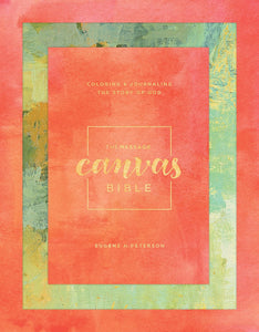 Message Canvas Bible: Coloring and Journaling the Story of God Hardcover – Import
