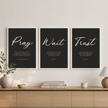 Load image into Gallery viewer, Pray Wait Trust - Black Collection  Collection | Bible Verse Frame | Christian Wall Decor
