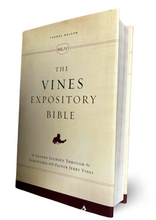 Load image into Gallery viewer, The NKJV, Vines Expository Bible Hardcover : A Guided Journey Through the Scriptures with Pastor Jerry Vines
