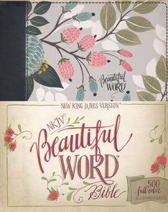 NKJV, Beautiful Word Bible, Cloth over Board, Multi-color Floral