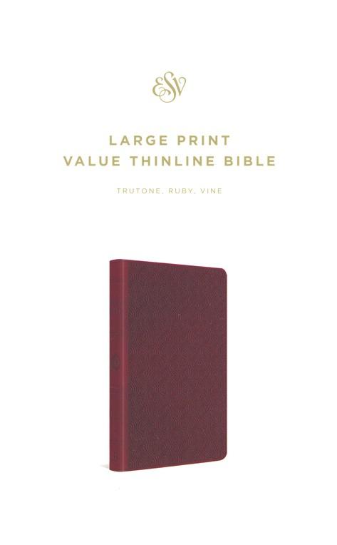 ESV Large Print Value Thinline Bible - RUBY
