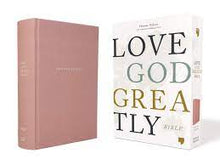 Load image into Gallery viewer, NET, Love God Greatly Bible, Cloth over Board, Pink, Comfort Print: A SOAP Method Study Bible for Women Hardcover
